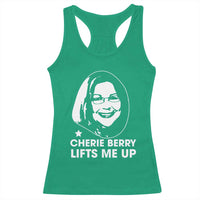 Cherie Berry Lifts Me Up Racerback Tank Top Elevator Tribute Funny NC Meme - Wonder Print Shop