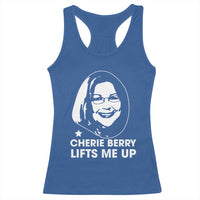 Cherie Berry Lifts Me Up Racerback Tank Top Elevator Tribute Funny NC Meme - Wonder Print Shop