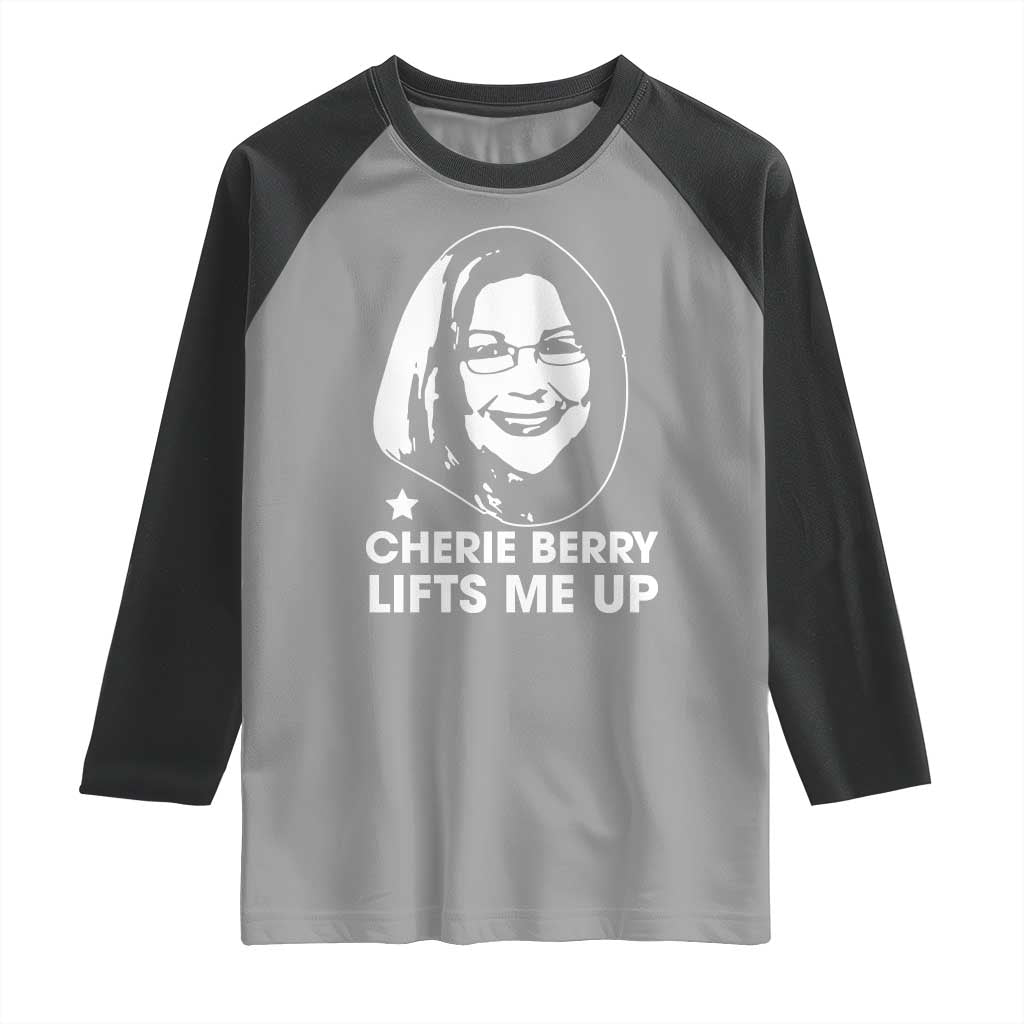 Cherie Berry Lifts Me Up Raglan Shirt Elevator Tribute Funny NC Meme - Wonder Print Shop