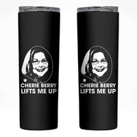 Cherie Berry Lifts Me Up Skinny Tumbler Elevator Tribute Funny NC Meme - Wonder Print Shop
