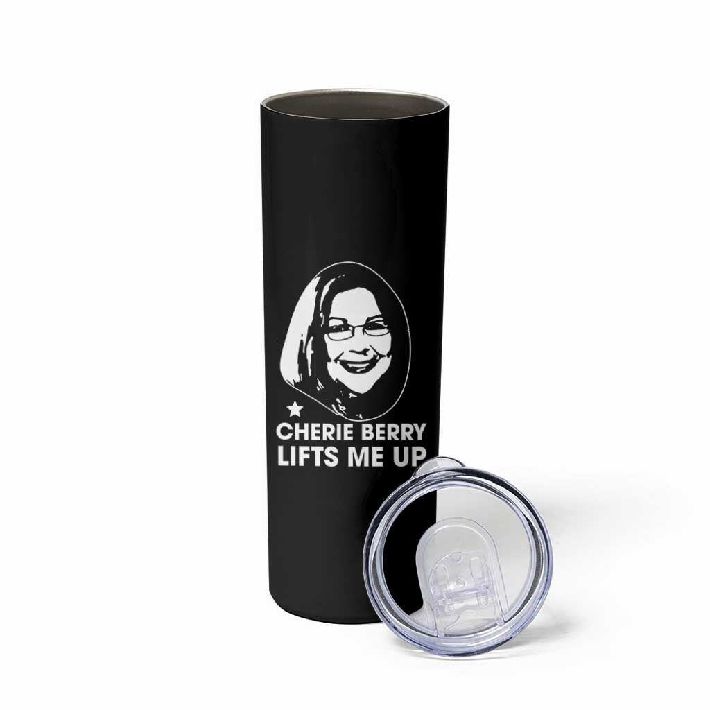 Cherie Berry Lifts Me Up Skinny Tumbler Elevator Tribute Funny NC Meme - Wonder Print Shop