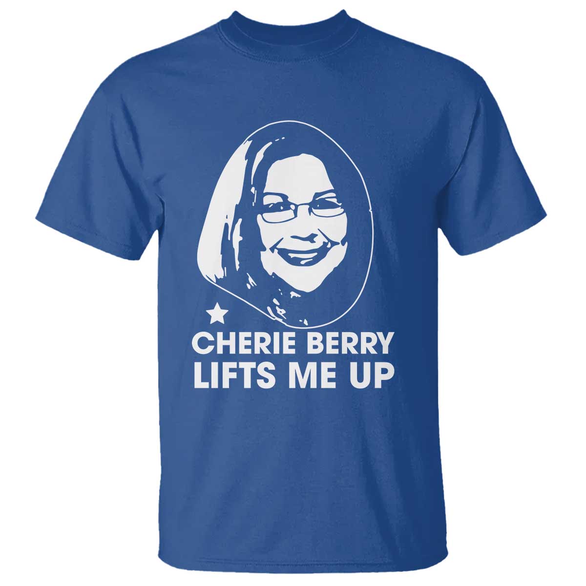 Cherie Berry Lifts Me Up T Shirt Elevator Tribute Funny NC Meme - Wonder Print Shop
