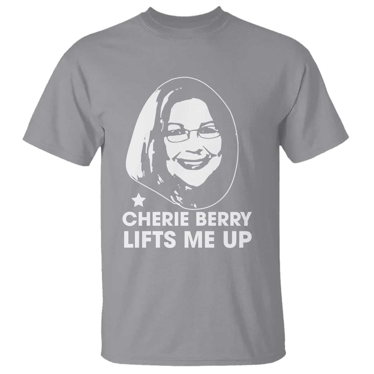 Cherie Berry Lifts Me Up T Shirt Elevator Tribute Funny NC Meme - Wonder Print Shop