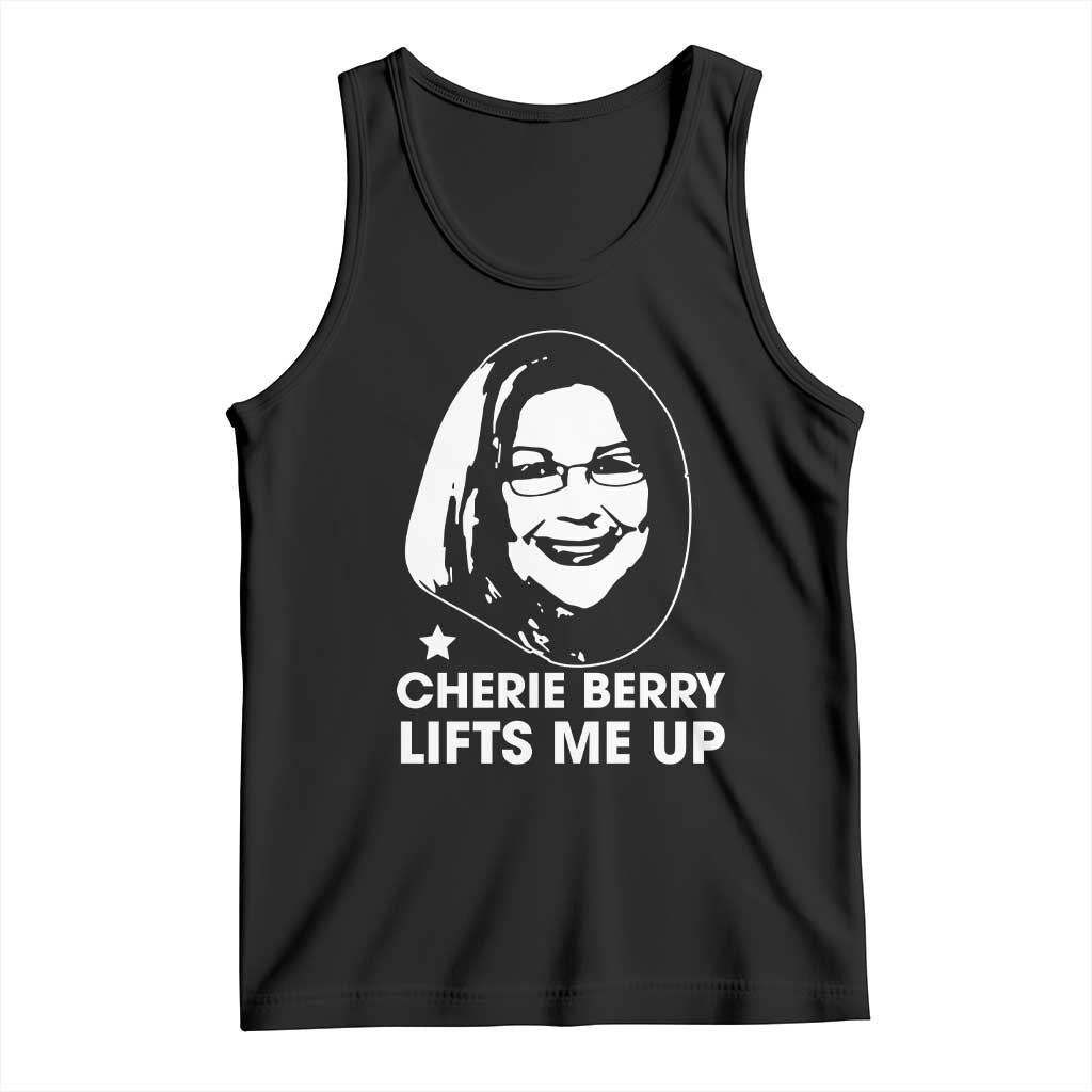 Cherie Berry Lifts Me Up Tank Top Elevator Tribute Funny NC Meme - Wonder Print Shop
