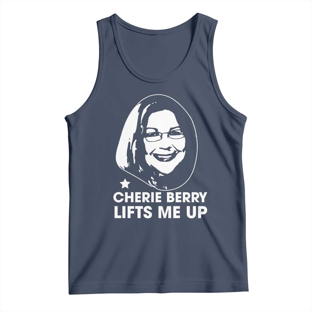 Cherie Berry Lifts Me Up Tank Top Elevator Tribute Funny NC Meme - Wonder Print Shop