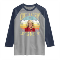 Cherie Berry Lifts Me Up Raglan Shirt Retro Vinatge Elevator Tribute Funny NC Meme - Wonder Print Shop