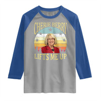 Cherie Berry Lifts Me Up Raglan Shirt Retro Vinatge Elevator Tribute Funny NC Meme - Wonder Print Shop