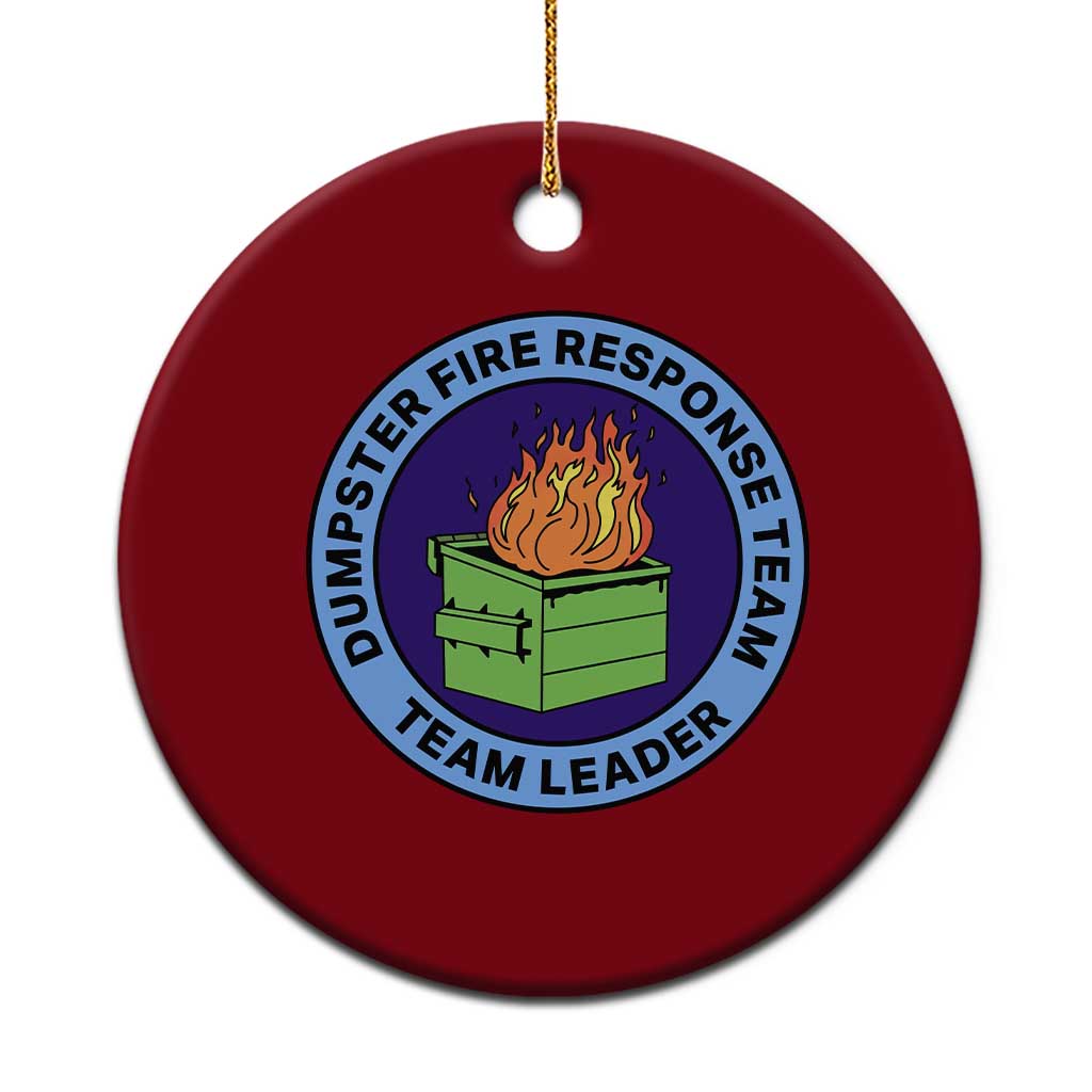Dumpster Fire Response Team Leader Badge Ceramic Ornament Funny Office Chaos Holiday Gag Gift - Wonder Print Shop