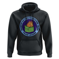 Dumpster Fire Response Team Leader Badge Hoodie Funny Office Chaos Holiday Gag Gift - Wonder Print Shop