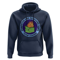 Dumpster Fire Response Team Leader Badge Hoodie Funny Office Chaos Holiday Gag Gift - Wonder Print Shop