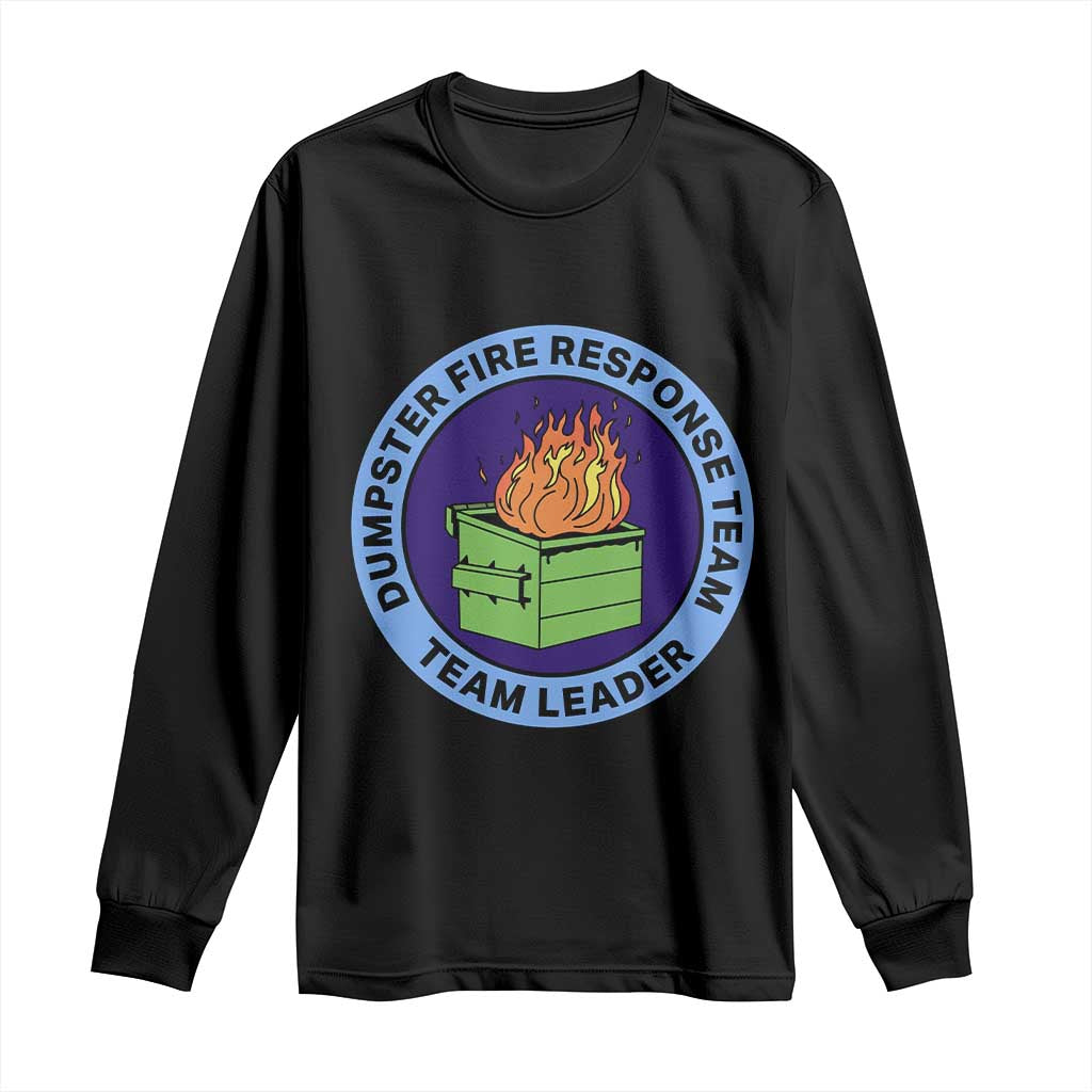 Dumpster Fire Response Team Leader Badge Long Sleeve Shirt Funny Office Chaos Holiday Gag Gift - Wonder Print Shop