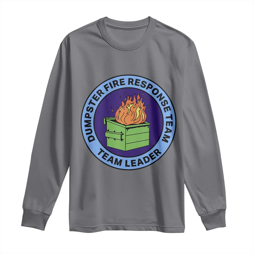 Dumpster Fire Response Team Leader Badge Long Sleeve Shirt Funny Office Chaos Holiday Gag Gift - Wonder Print Shop