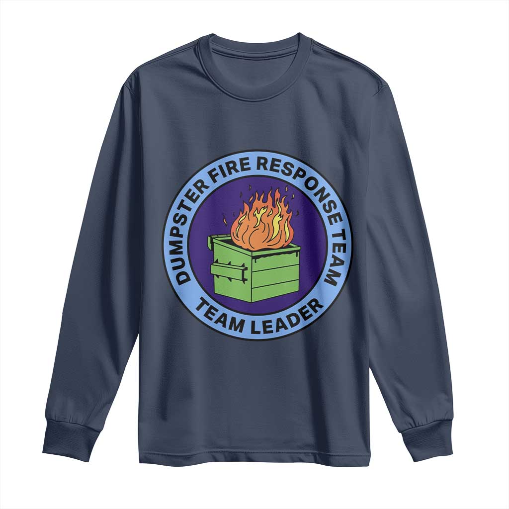 Dumpster Fire Response Team Leader Badge Long Sleeve Shirt Funny Office Chaos Holiday Gag Gift - Wonder Print Shop