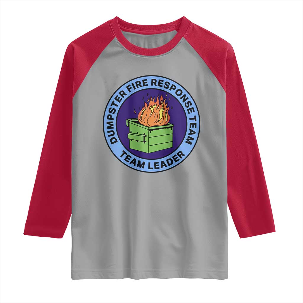 Dumpster Fire Response Team Leader Badge Raglan Shirt Funny Office Chaos Holiday Gag Gift - Wonder Print Shop