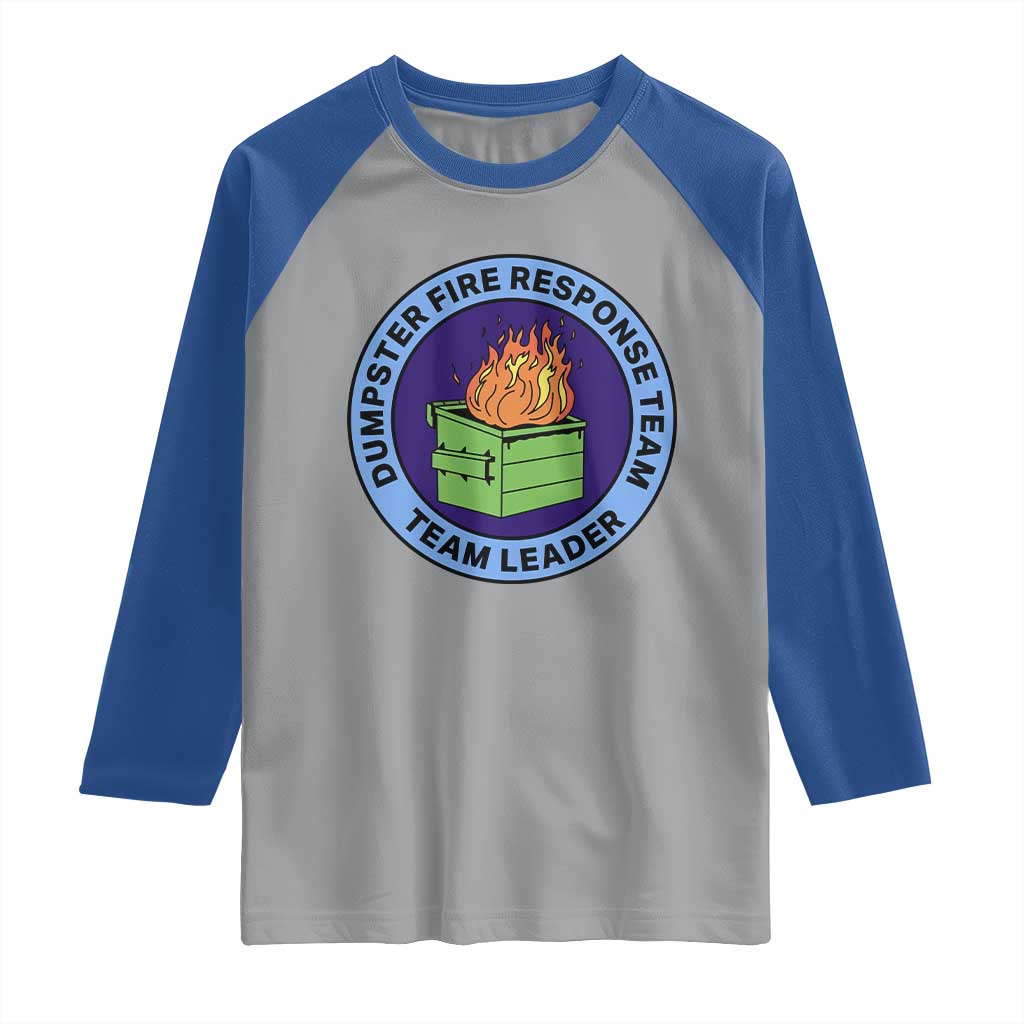 Dumpster Fire Response Team Leader Badge Raglan Shirt Funny Office Chaos Holiday Gag Gift - Wonder Print Shop