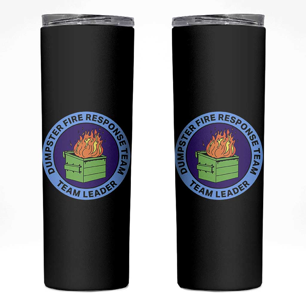 Dumpster Fire Response Team Leader Badge Skinny Tumbler Funny Office Chaos Holiday Gag Gift - Wonder Print Shop