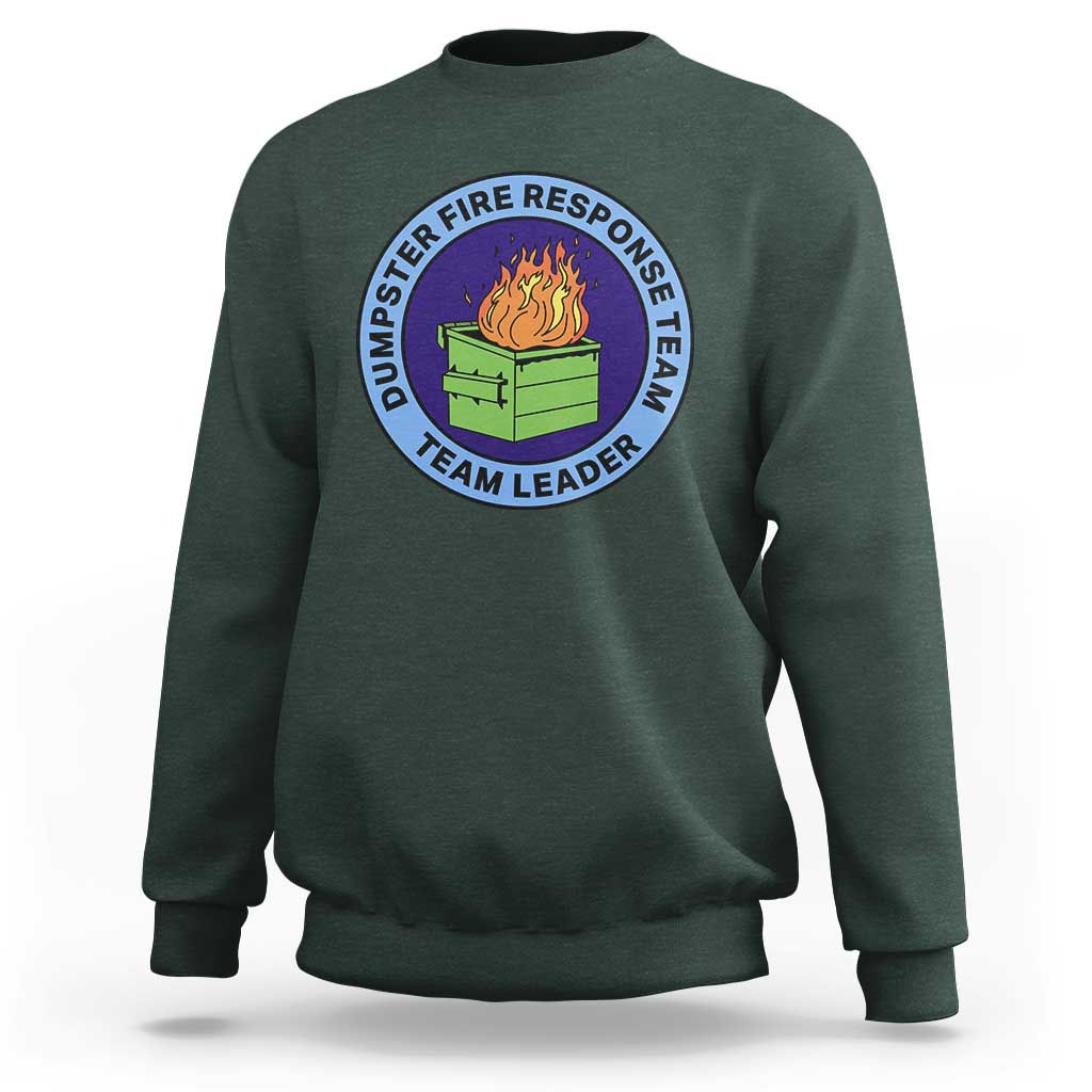 Dumpster Fire Response Team Leader Badge Sweatshirt Funny Office Chaos Holiday Gag Gift - Wonder Print Shop