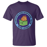 Dumpster Fire Response Team Leader Badge T Shirt Funny Office Chaos Holiday Gag Gift - Wonder Print Shop