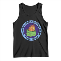 Dumpster Fire Response Team Leader Badge Tank Top Funny Office Chaos Holiday Gag Gift - Wonder Print Shop