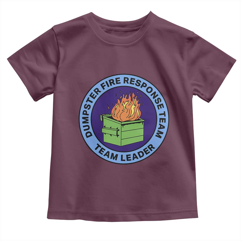 Dumpster Fire Response Team Leader Badge Toddler T Shirt Funny Office Chaos Holiday Gag Gift - Wonder Print Shop