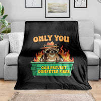 Only You Can Prevent Dumpster Fires Funny Raccoon Throw Blanket Sarcastic Chaos Humor Holiday Gag Gift - Wonder Print Shop