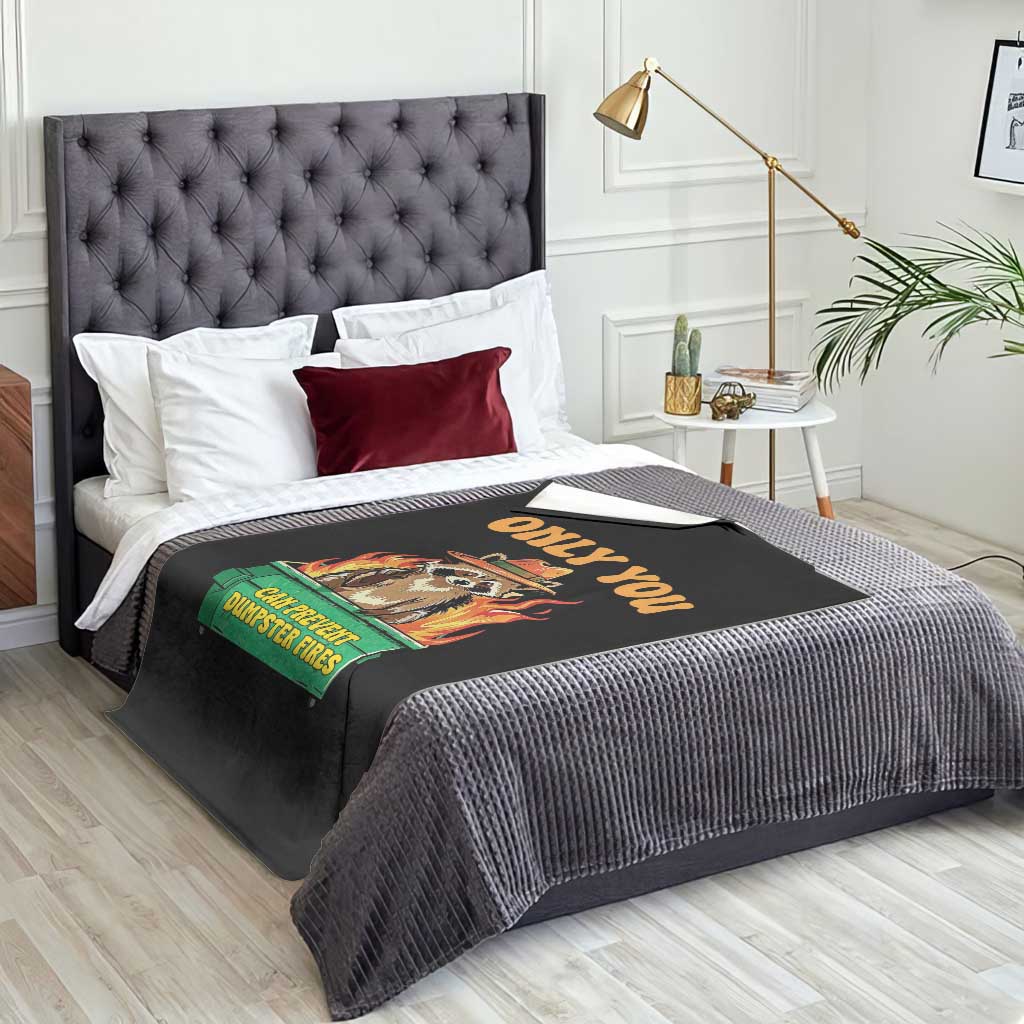 Only You Can Prevent Dumpster Fires Funny Raccoon Throw Blanket Sarcastic Chaos Humor Holiday Gag Gift - Wonder Print Shop