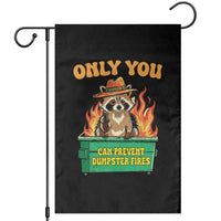 Only You Can Prevent Dumpster Fires Funny Raccoon Garden Flag Sarcastic Chaos Humor Holiday Gag Gift - Wonder Print Shop
