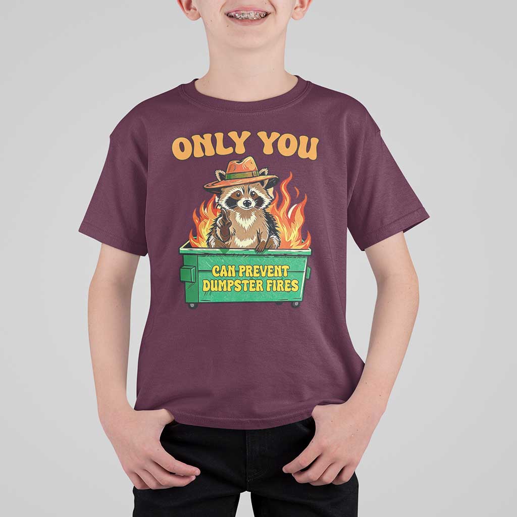 Only You Can Prevent Dumpster Fires Funny Raccoon T Shirt For Kid Sarcastic Chaos Humor Holiday Gag Gift - Wonder Print Shop