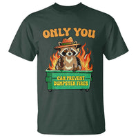 Only You Can Prevent Dumpster Fires Funny Raccoon T Shirt Sarcastic Chaos Humor Holiday Gag Gift - Wonder Print Shop