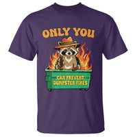 Only You Can Prevent Dumpster Fires Funny Raccoon T Shirt Sarcastic Chaos Humor Holiday Gag Gift - Wonder Print Shop