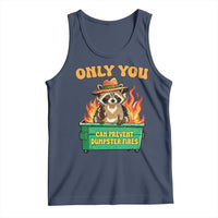 Only You Can Prevent Dumpster Fires Funny Raccoon Tank Top Sarcastic Chaos Humor Holiday Gag Gift - Wonder Print Shop