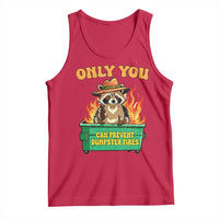 Only You Can Prevent Dumpster Fires Funny Raccoon Tank Top Sarcastic Chaos Humor Holiday Gag Gift - Wonder Print Shop