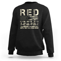 Red Friday Sweatshirt R.E.D Until They All Come Home Support American Troops US Flag - Wonder Print Shop