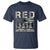 Red Friday T Shirt R.E.D Until They All Come Home Support American Troops US Flag - Wonder Print Shop