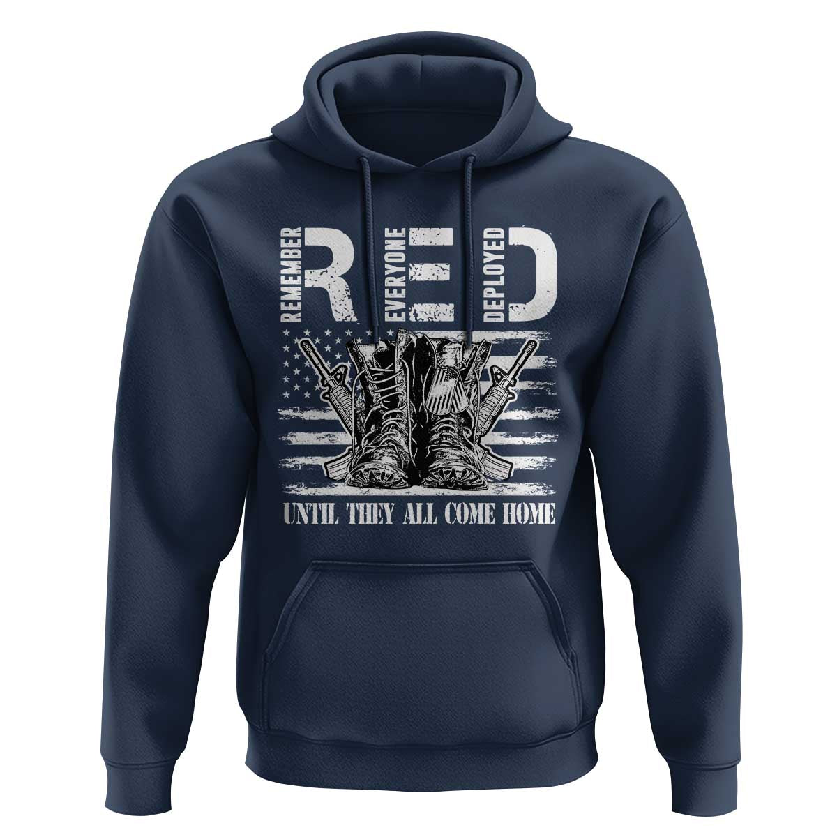 Red Friday Hoodie R.E.D Until They All Come Home Support Troops Military Combat Boots - Wonder Print Shop