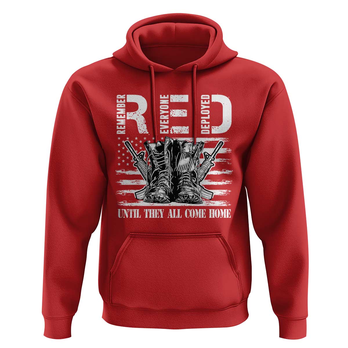 Red Friday Hoodie R.E.D Until They All Come Home Support Troops Military Combat Boots - Wonder Print Shop
