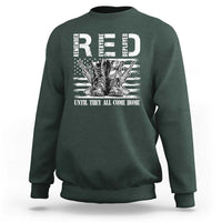 Red Friday Sweatshirt R.E.D Until They All Come Home Support Troops Military Combat Boots - Wonder Print Shop