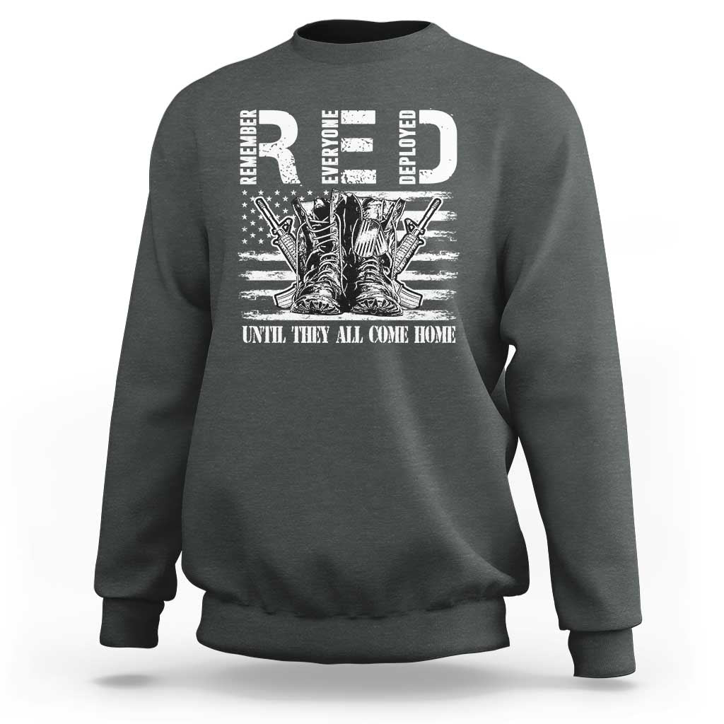 Red Friday Sweatshirt R.E.D Until They All Come Home Support Troops Military Combat Boots - Wonder Print Shop