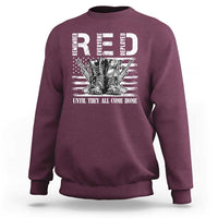 Red Friday Sweatshirt R.E.D Until They All Come Home Support Troops Military Combat Boots - Wonder Print Shop