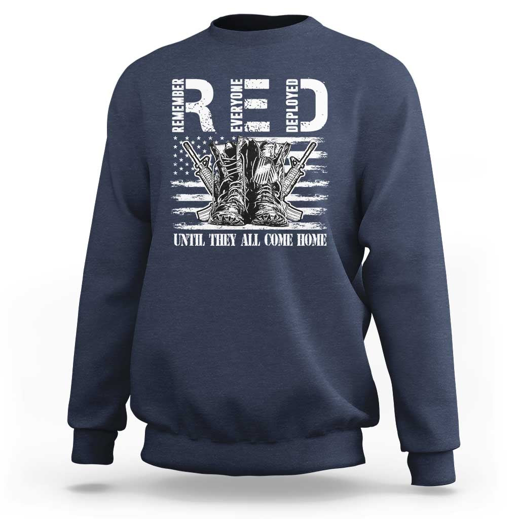 Red Friday Sweatshirt R.E.D Until They All Come Home Support Troops Military Combat Boots - Wonder Print Shop
