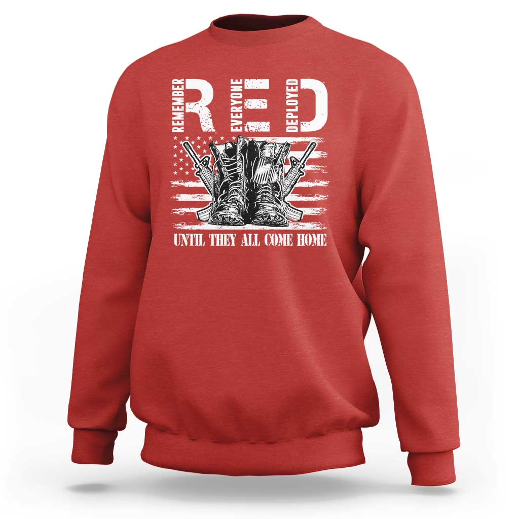 Red Friday Sweatshirt R.E.D Until They All Come Home Support Troops Military Combat Boots - Wonder Print Shop