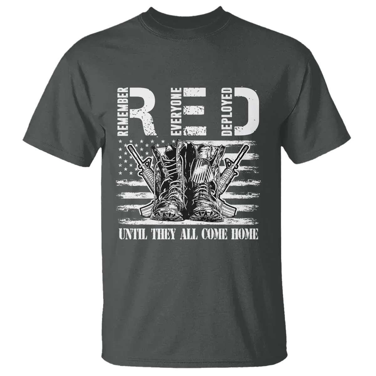 Red Friday T Shirt R.E.D Until They All Come Home Support Troops Military Combat Boots - Wonder Print Shop