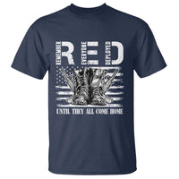 Red Friday T Shirt R.E.D Until They All Come Home Support Troops Military Combat Boots - Wonder Print Shop