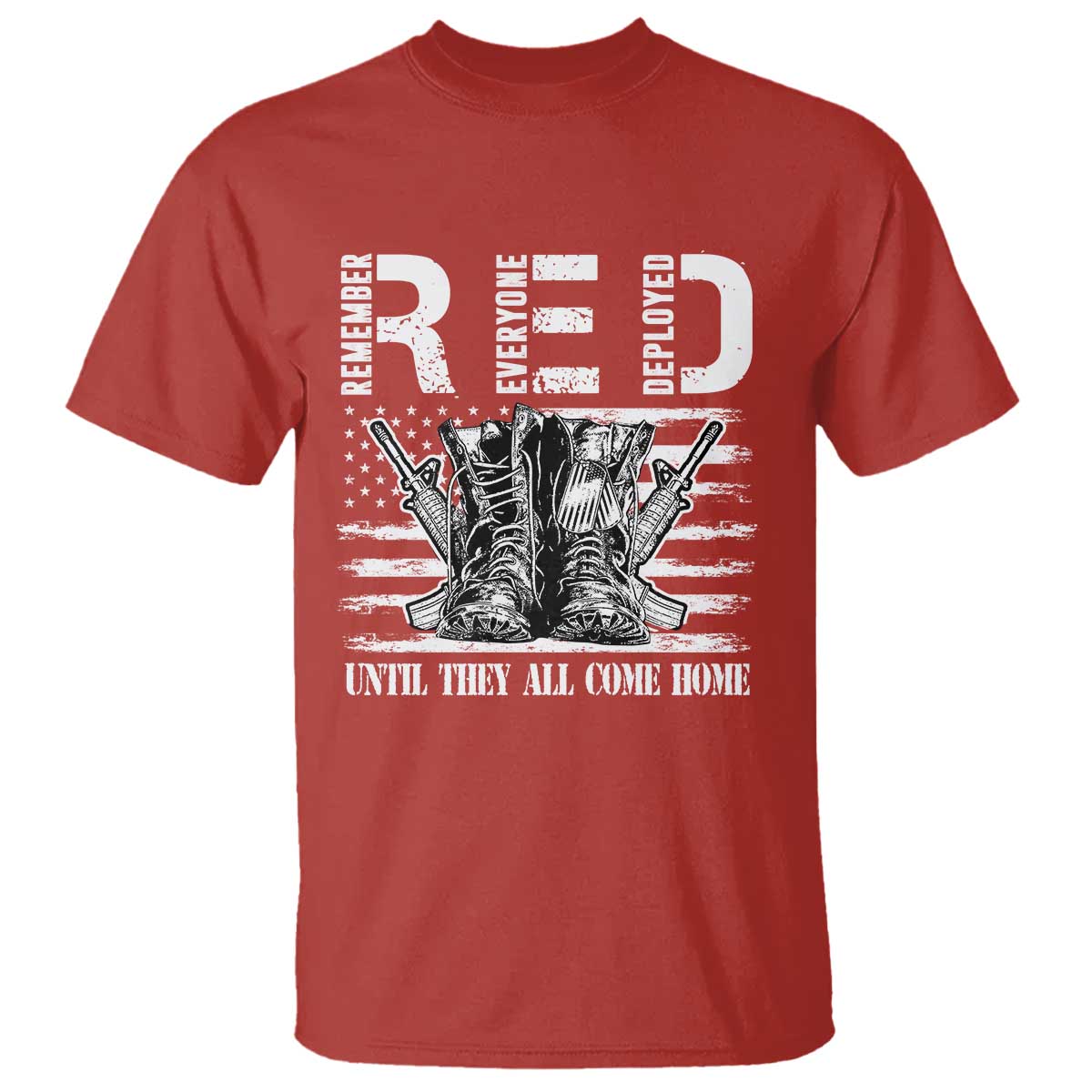 Red Friday T Shirt R.E.D Until They All Come Home Support Troops Military Combat Boots - Wonder Print Shop