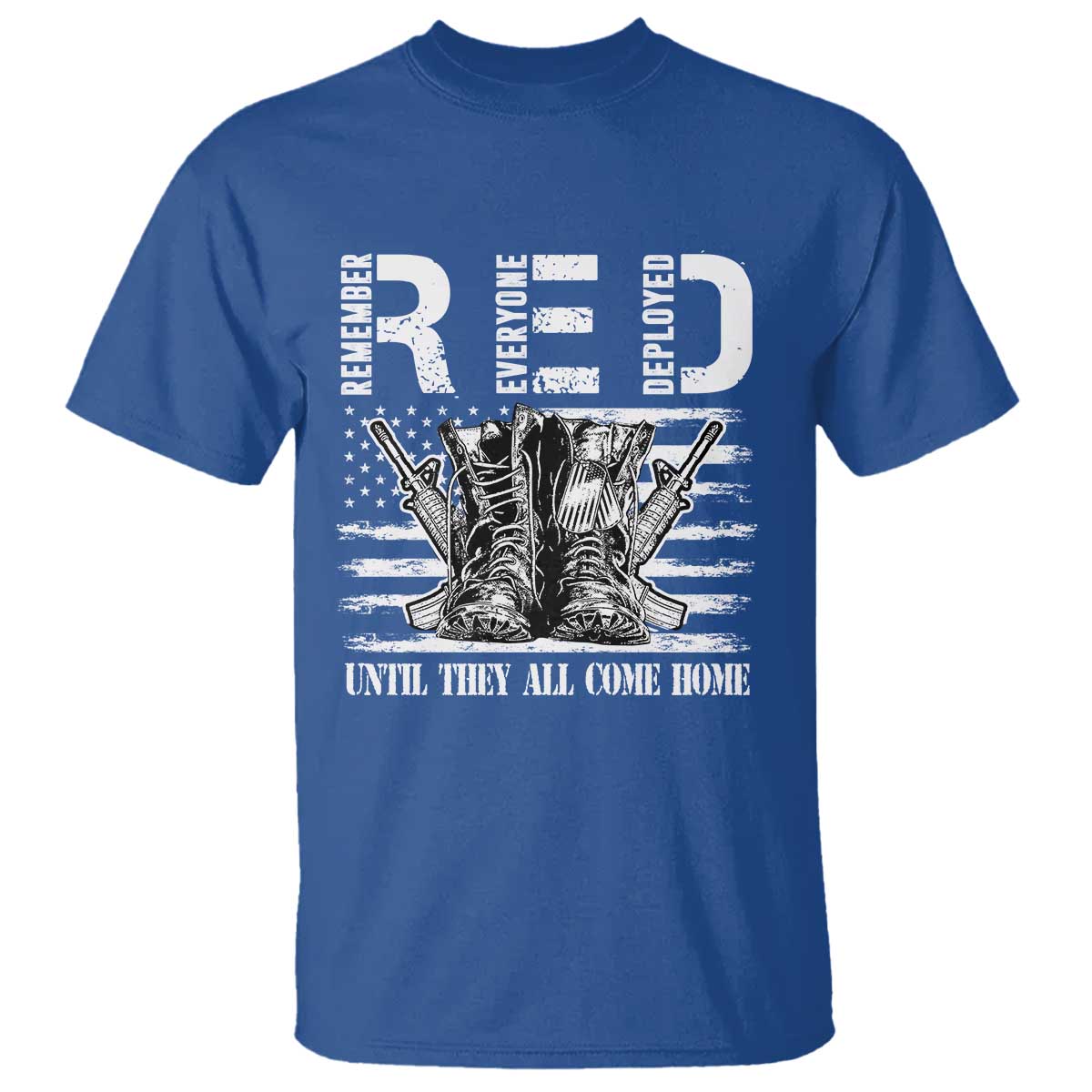 Red Friday T Shirt R.E.D Until They All Come Home Support Troops Military Combat Boots - Wonder Print Shop