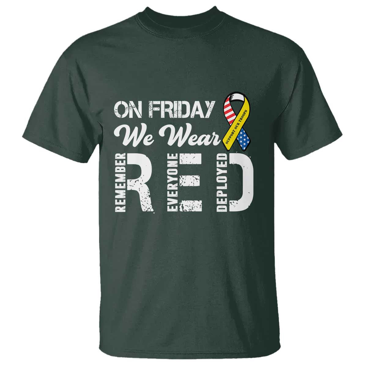 Red Friday T Shirt R.E.D On Friday We Wear Red Support American Troops - Wonder Print Shop