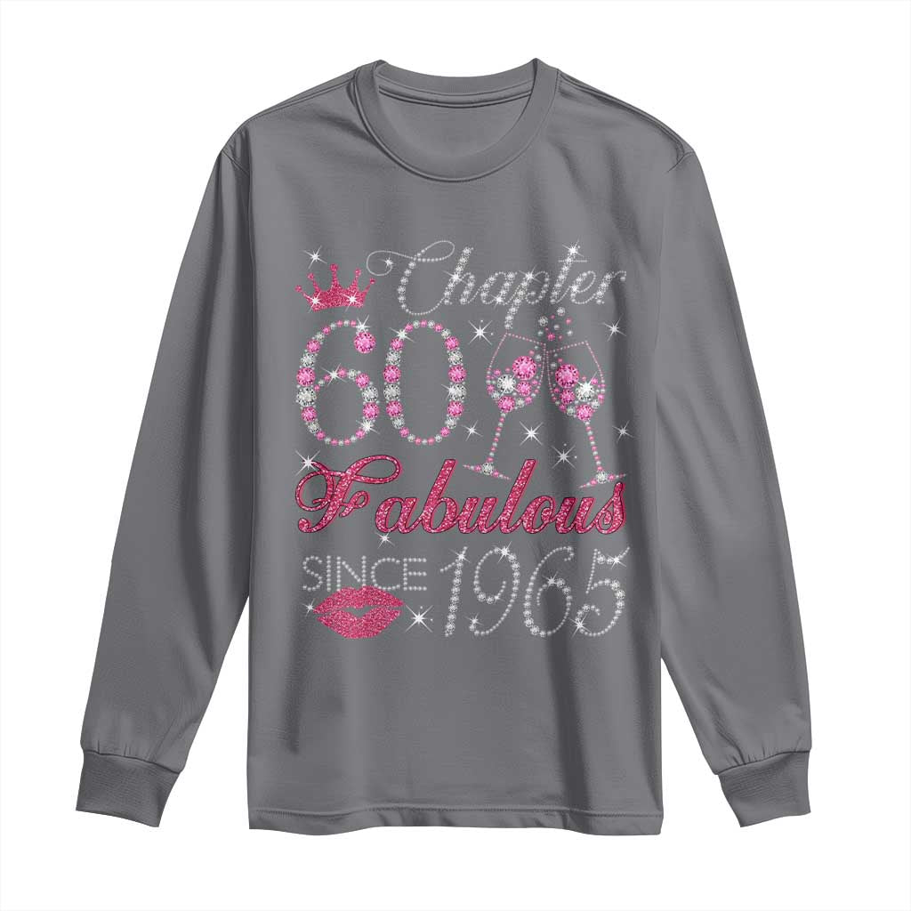 Chapter 60 Fabulous Long Sleeve Shirt Sparkle Since 1965 60Th Birthday Gift For Women