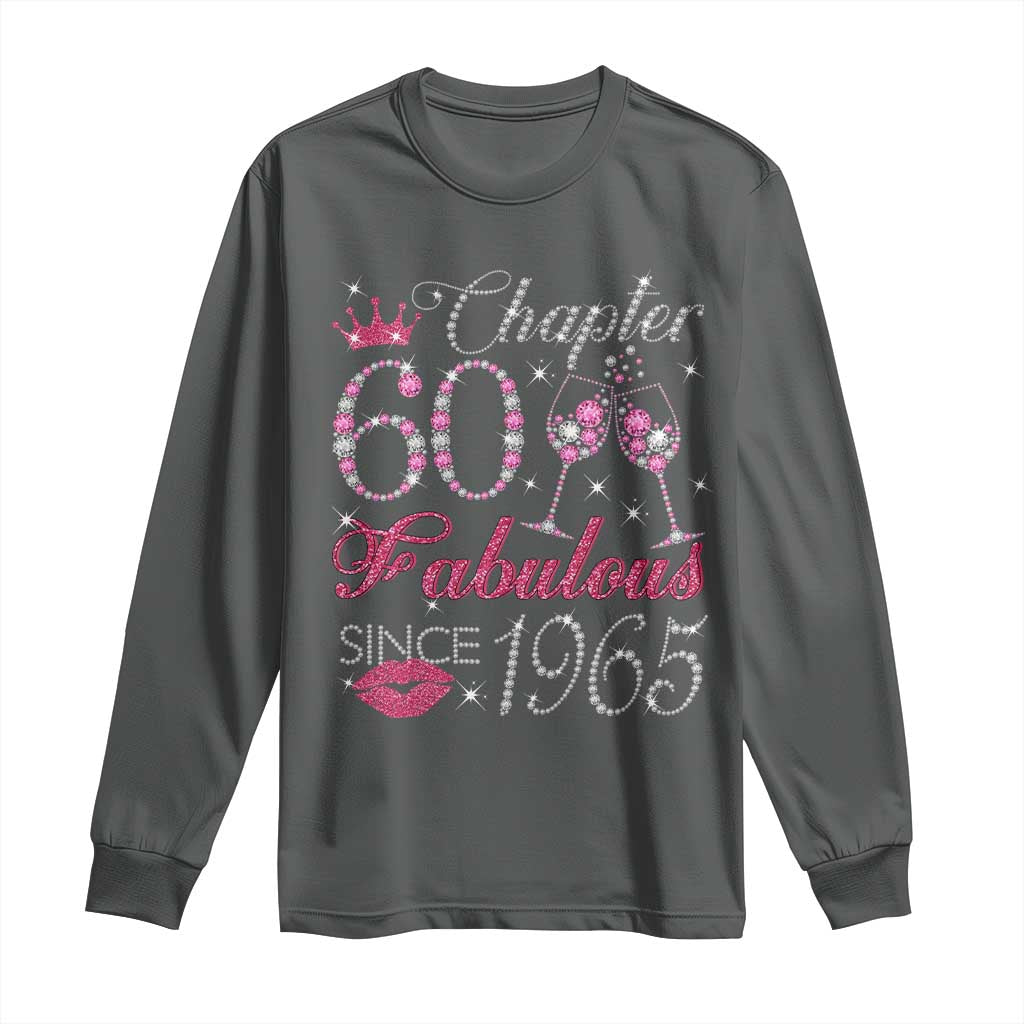 Chapter 60 Fabulous Long Sleeve Shirt Sparkle Since 1965 60Th Birthday Gift For Women