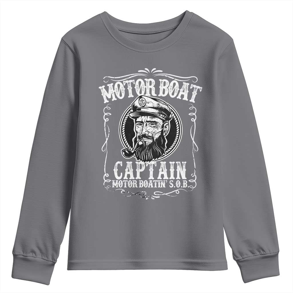 Motor Boat Captain Youth Sweatshirt Funny Boating Pontoon Party Motor Boatin Lake Life