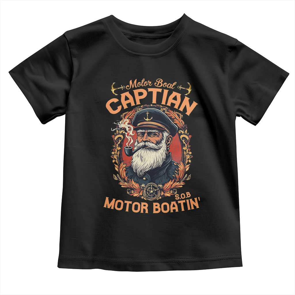 Funny Motor Boat Captain Toddler T Shirt Pontoon SOB Motor Boating Vintage
